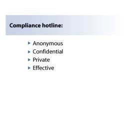 4014 Effective Lines of Communication: Compliance Hotline Hotline calls should: Allow the caller to remain anonymous.