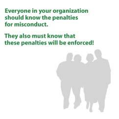 4018 Program Elements: Enforcement of Discipline Disciplinary standards for noncompliant employees should be well-publicized. IMAGE: 4018.