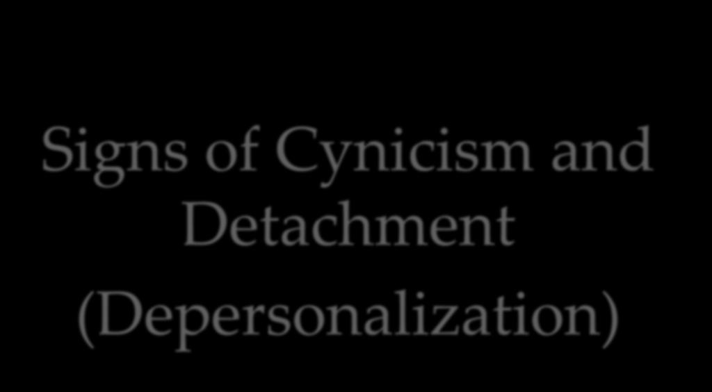 Signs of Cynicism and