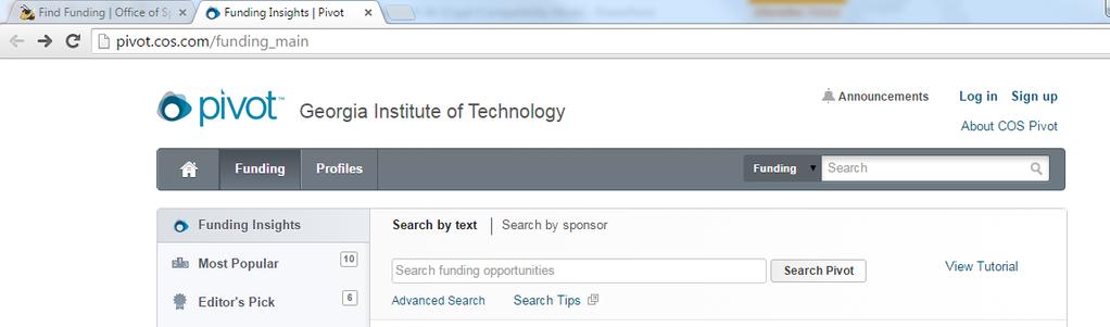 Funding Searches on Pivot Create an account when logged into GT network http://pivot.cos.