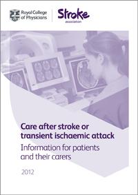 Further information on stroke care for patients and carers This booklet is a shorter version of the National Clinical Guideline for Stroke (2012).