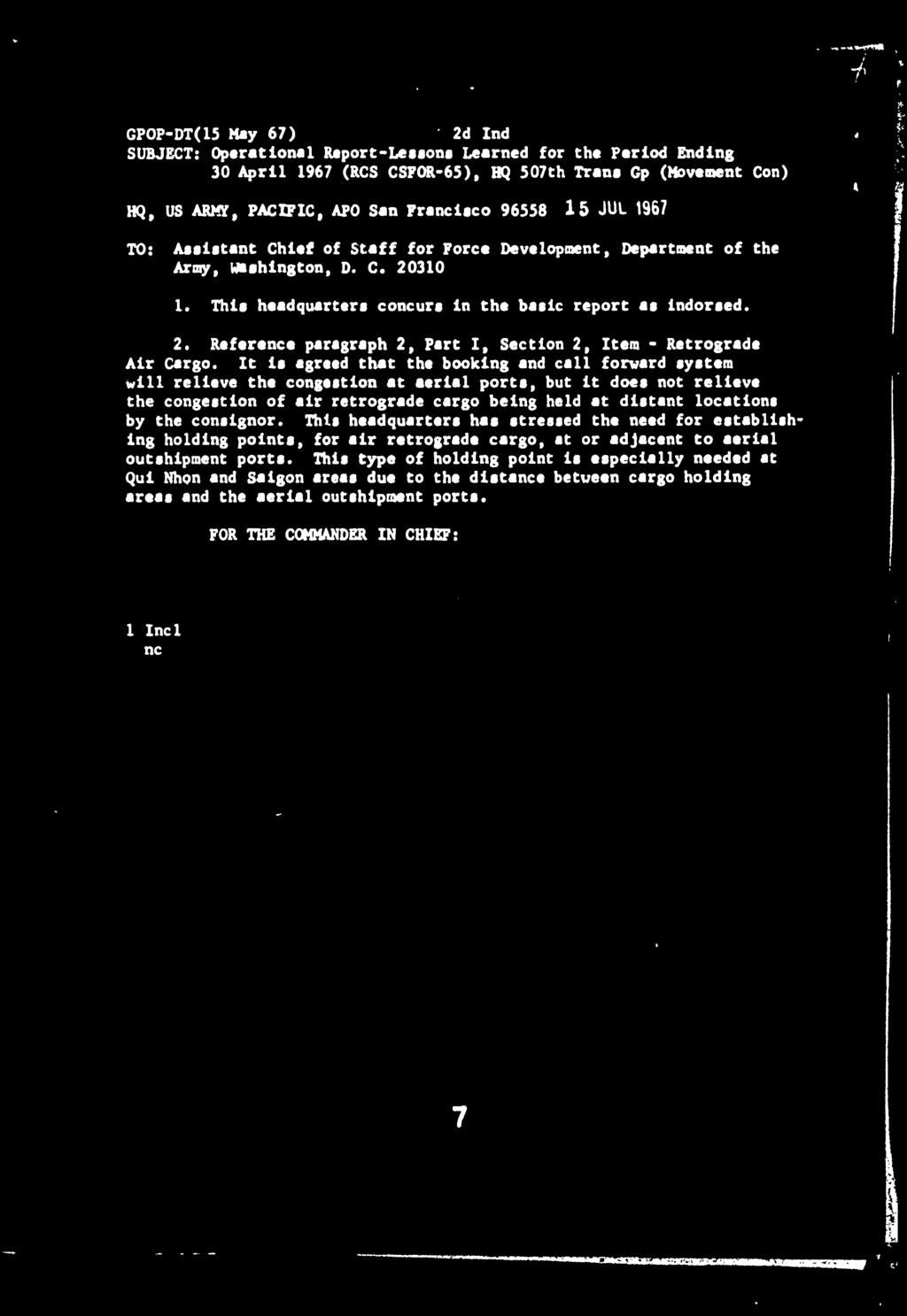 /. GP0P-DT(15 Hay 67) 2d Ind SUBJECT: Operational Report-Lesions Learned for the Period Ending 30 April 1967 (RCS CSFOR-65), HQ 507th Trans Gp (Movement Con) HQ, US ARMY, PACIFIC, APO San Francisco