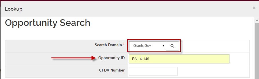 2. Basics > S2S Opportunity Search Select Find an Opportunity. In Search window (above) select a Search Domain of Grants.gov from drop down menu. Enter the Opportunity ID and click Search.