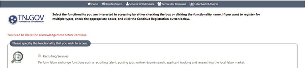 4. Select the Unemployment Benefits Services checkbox on the Functionality page 5. Click Continue Registration 6.