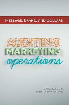 Message, Brand, and Dollar: Auditing