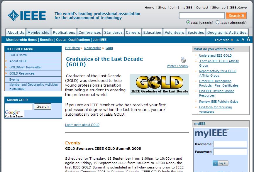 IEEE Web Resources IEEE GOLD web site www.ieee.org/gold IEEE GOLD Bulletin Board ewh.ieee.org/gold The SCOOP Newsletter www.ieee.org/scoop Volunteer Resources site www.ieee.org/web/volunteers/home/index.