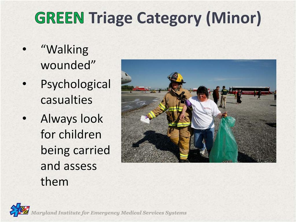 The GREEN category is also referred to as MINOR.