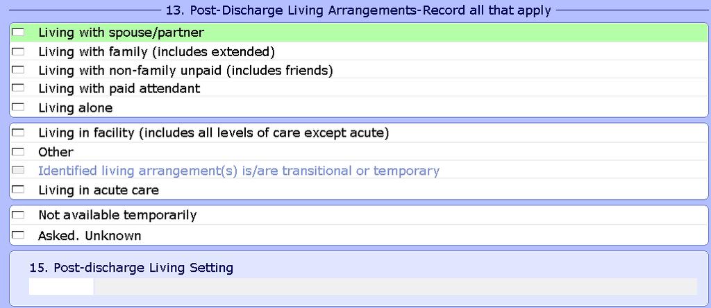 Sociodemographic-1 13 Post Discharge Living Arrangements (Record all that Apply) The individual(s) the client will be living with after discharge from the rehabilitation facility/unit.