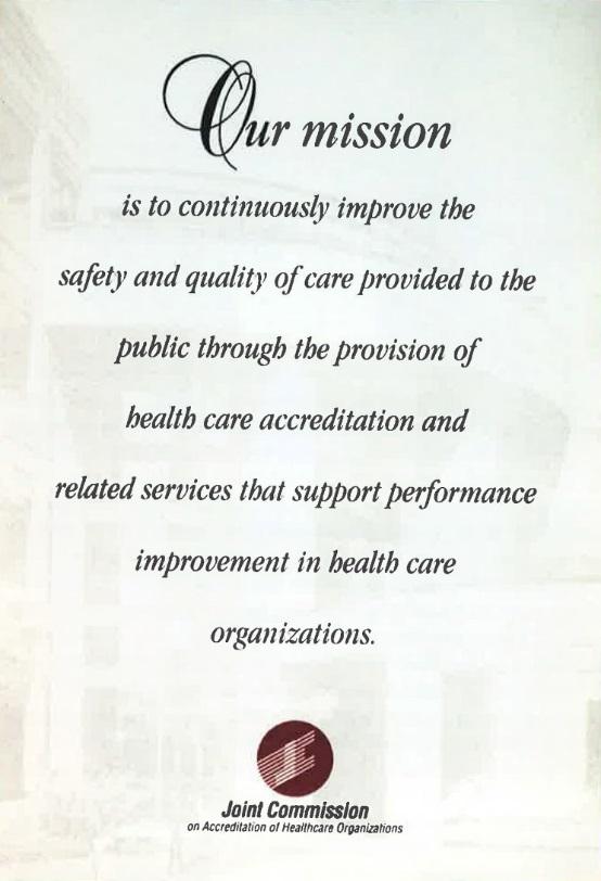 1999 The Joint Commission s mission statement is revised to explicitly reference patient safety.