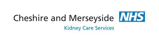 CHESHIRE AND MERSEYSIDE KIDNEY CARE NETWORK Provision of Home Therapy Treatments for Kidney Patients in