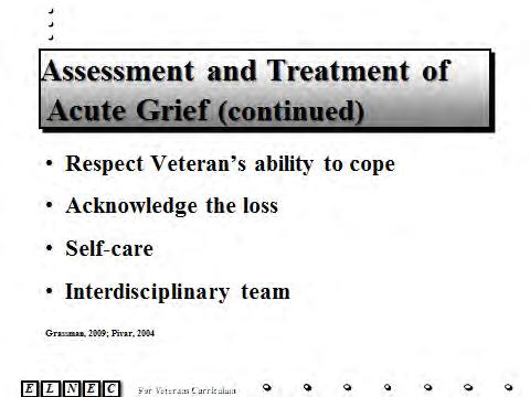 Slide 16 Respect their feelings and their ability to cope create a safe emotional environment so they can share if they want to. Acknowledge the loss.