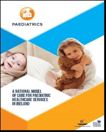 Implementing a national model of care in an integrated way A model of care for children The National Clinical Programme for Paediatrics and Neonatology, a joint clinical initiative between the