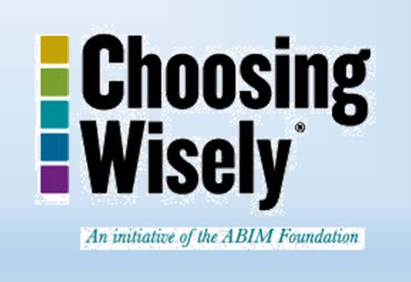 Integrating Health Literacy Choosing Wisely National initiative to promote informed conversations between patients and providers Focus on avoidance