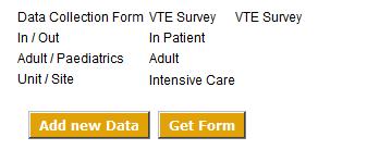 5) Select the VTE Survey from the drop-down menu 6) Once on this screen you will have the opportunity to select all applicable sample attributes such as in/out patient, adult/pediatrics, age group,