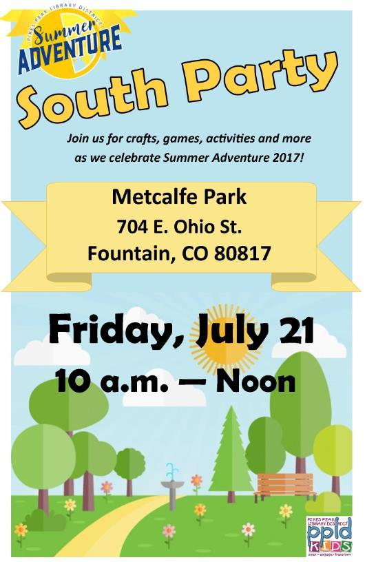 PPLD SUMMER ADVENTURE SOUTH PARTY (FLYER) Join the Pikes Peak Library District at their summer reading South