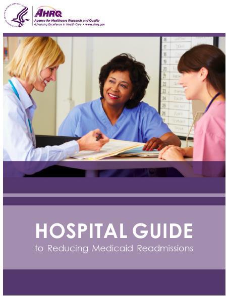 Introduction Table of Contents Why focus on Medicaid Readmissions?