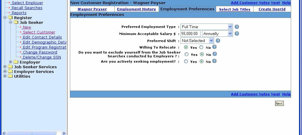 Job Seeker Registration Employment Preferences Employment preferences are important in the job search and job matching process.