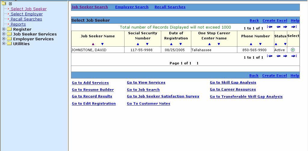 Job Seeker Services Go to the Navigation Menu and click on Select Job Seeker to access the customer s registration.