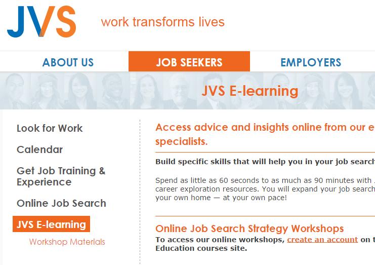Online Resources: E-learning & Podcasts E-Learning: Identifying Transferable Skills Impactful Interviewing Job Search Planning and more!