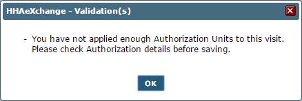 Validations and Scheduling Scenarios The following section will cover scheduling scenarios and validations caused by the addition Visit Authorization Allocation function.