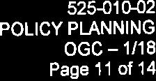 STATE OF FLORIDA DEPARTMENT OF TRANSPORTATION METROPOLITAN PLANNING ORGANIZATION AGREEMENT 525--010-02 POLICY PLANNING OGC-1118 Page 11of14 B.