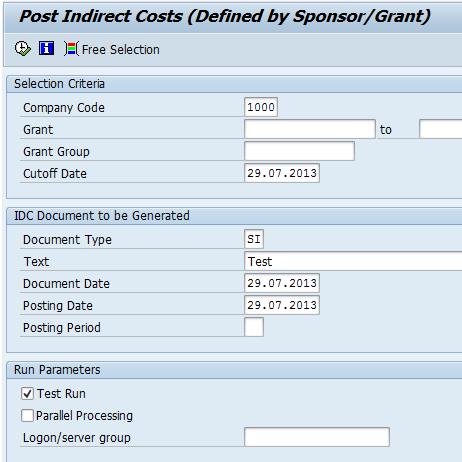 Post Indirect Costs Create Released Grant Budget Approve Released Grant Budget Execute Transactions (Outside GM) Post Indirect Costs Populate the following fields: 2 Enter 1000 in the Company Code