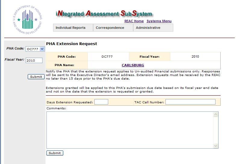 Extension Request When requesting additional time for an unaudited submission, PHA must submit in