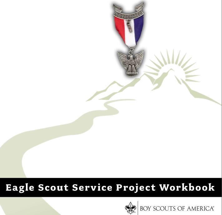 Requirement #5 Eagle Scout Service Project While a Life Scout, plan, develop, and give leadership to others in a