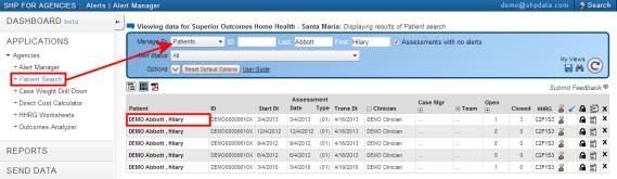 Search by Patient Use the Patient Search option to find alerts for any patient The search results will return all assessments for the selected patient Click on the patient s