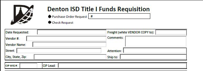 Title I Funds Purchasing Procedures 1. Complete the following fields on the Title I Funds Requisition by hand or electronically and print on BLUE paper.