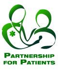 Partnership for Patients partnershipforpatients.cms.gov GOALS: 40% 20% Reduction in Preventable Hospital Acquired Conditions 1.