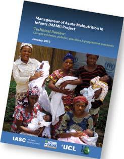 Acute malnutrition The MAMI (Management of Acute Malnutrition in Infants under 6 months of age) project Key findings and recommendations Summary of report Source: FEX 39, p19 http://www.ennonline.