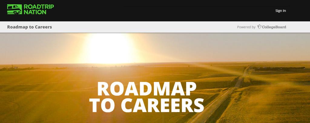 Road Map to Careers Roadtrip Nation and College Board are partnering to