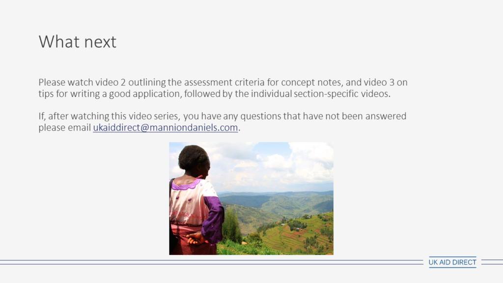 Please go on to watch video 2 outlining the assessment criteria for concept notes, and video 3 on tips for writing a good quality application, followed by the