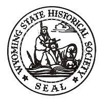Wyoming State Historical Society 1 Awards Program 2018 WYOMING STATE HISTORICAL SOCIETY Awards