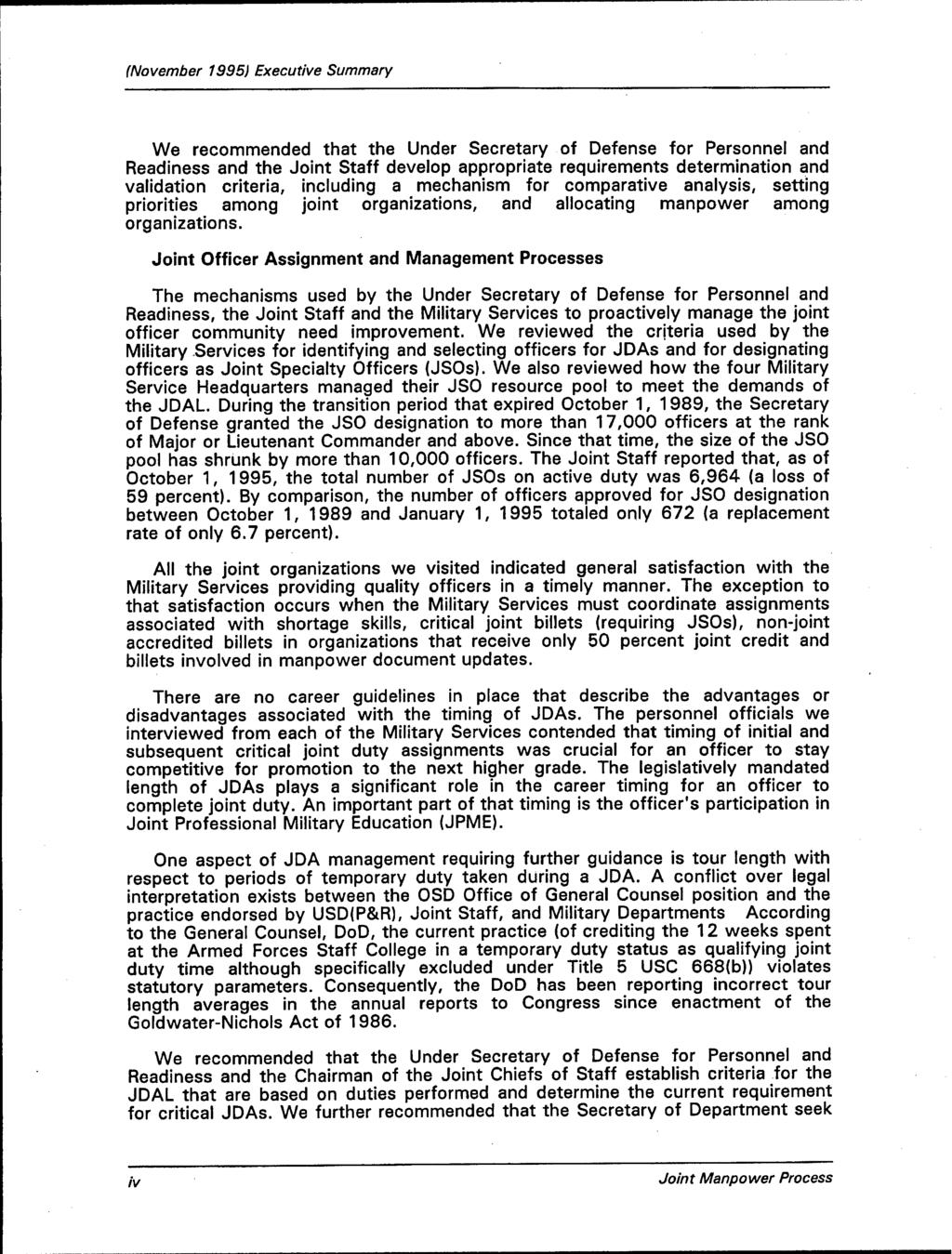 (November 1995} Executive Summary We recommended that the Under Secretary of Defense for Personnel and Readiness and the Joint Staff develop appropriate requirements determination and validation