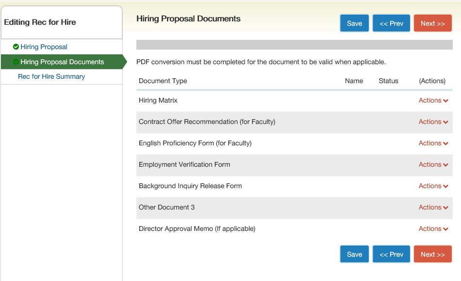 Hiring Proposal Documents: Attach required new hire documents to the hiring proposal (Hiring Matrix, Contract Offer Recommendation Form, English Proficiency Form, Background Form, Recommendation