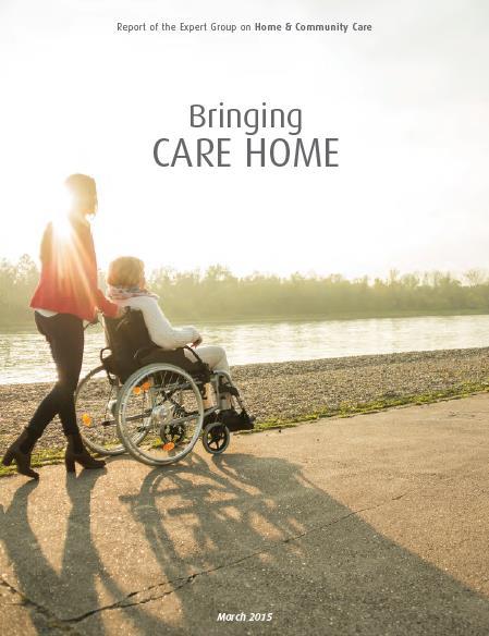 Report of the Expert Panel on Home & Community Care Donner et al, March 2015 Themes Client & Family-Centred Care Support for Caregivers Basket of Services clarity about what services are available