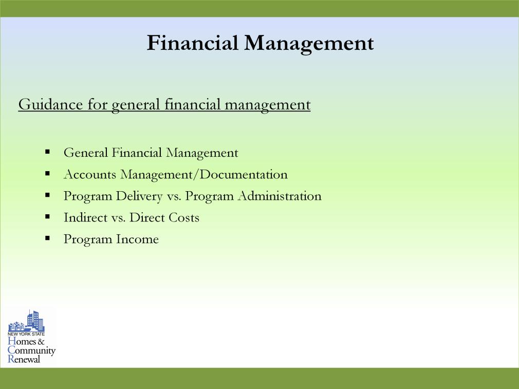 General Financial Management Maintain all appropriate financial records per the General Municipal Law and in accordance with NYS Audit & Control for Municipalities.