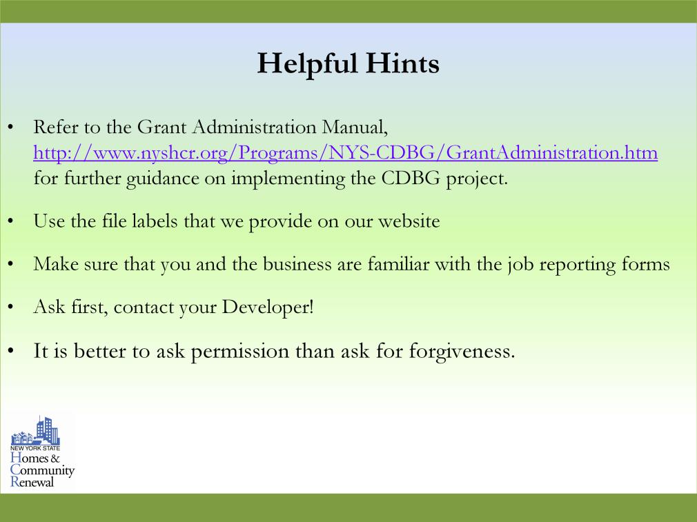 Refer to the Grant Administration Manual for further guidance on establishing and maintaining all project.