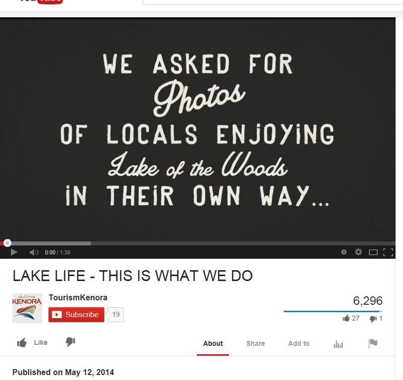 Lake of the Woods Lake Life Campaign and Video (May 12 th ) http://www.youtube.com/watch?v=xi3rvwu9sz4 The Live the Lake Life Video was released on Good Morning Kenora on May 12 th.