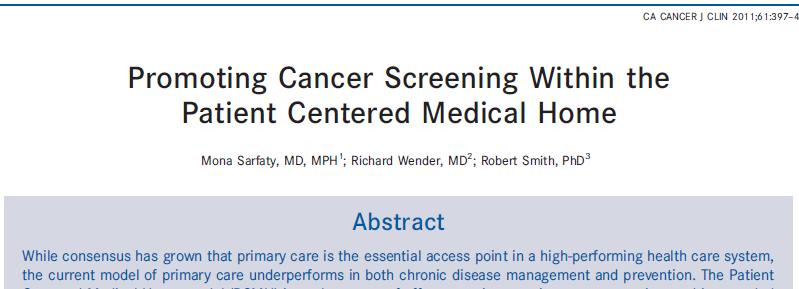 7. The PCMH has Embraced Cancer Screening The PCMH has emerged as the predominant organizing model for primary care practices, including FQHCs.