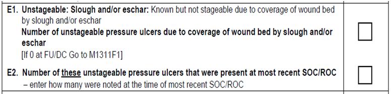 o If the ulcer subsequently increases in numerical stage, do not report the higher stage ulcer as being present at SOC/ROC when completing the Discharge assessment.