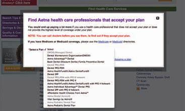 How to find your California dental plan Some of the names for our California plans appear by their Aetna network names