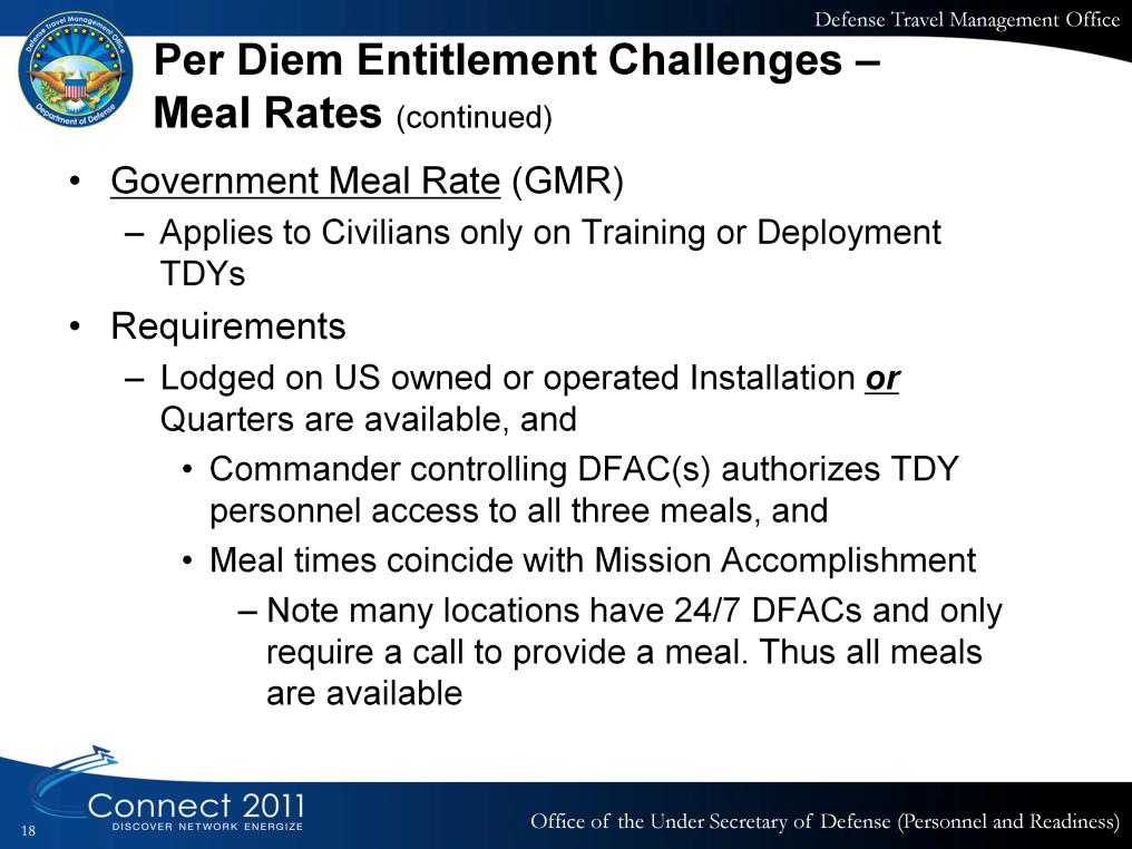 The rules stated here will assist the AO in determining if the Government Meal Rate should be used.