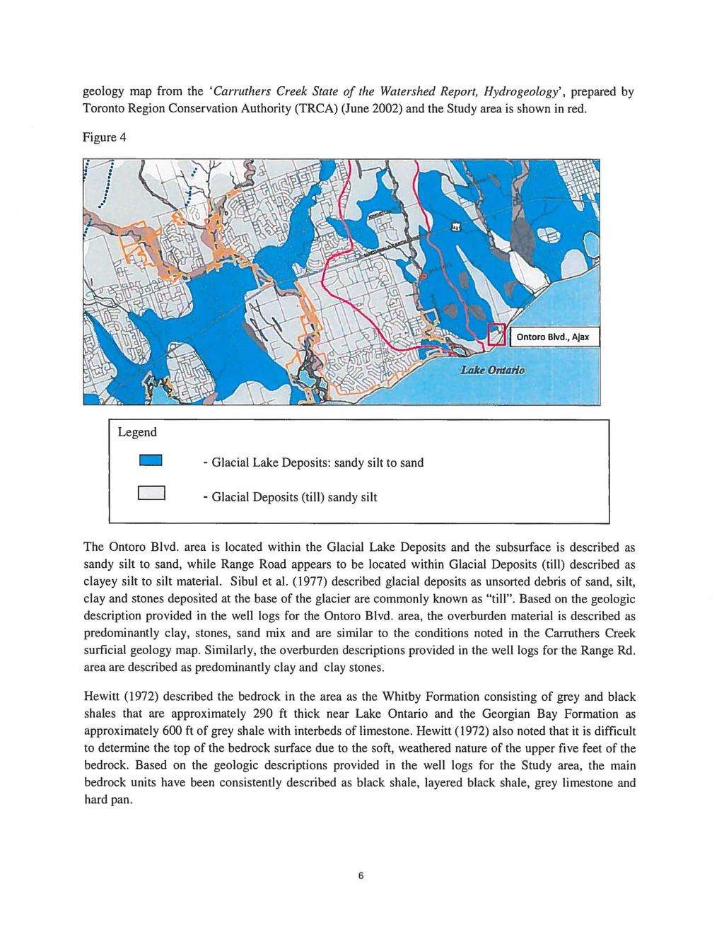 Attachment #2 to Report #2018- INFO-29 Attachment #3 to Report #2017-INFO-25 geology map from the 'Carruthers Creek State of the Watershed Report, Hydro geology', prepared by Toronto Region