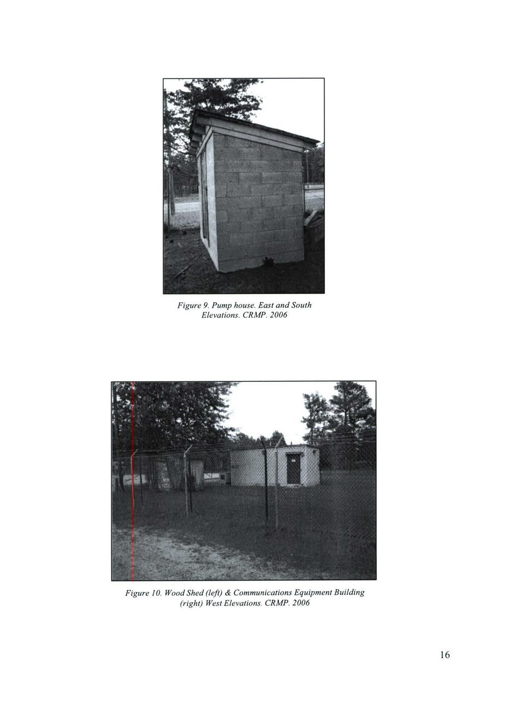 Figure 9. Pump house. East and South Elevations. CRMP. 2006 Figure 10.