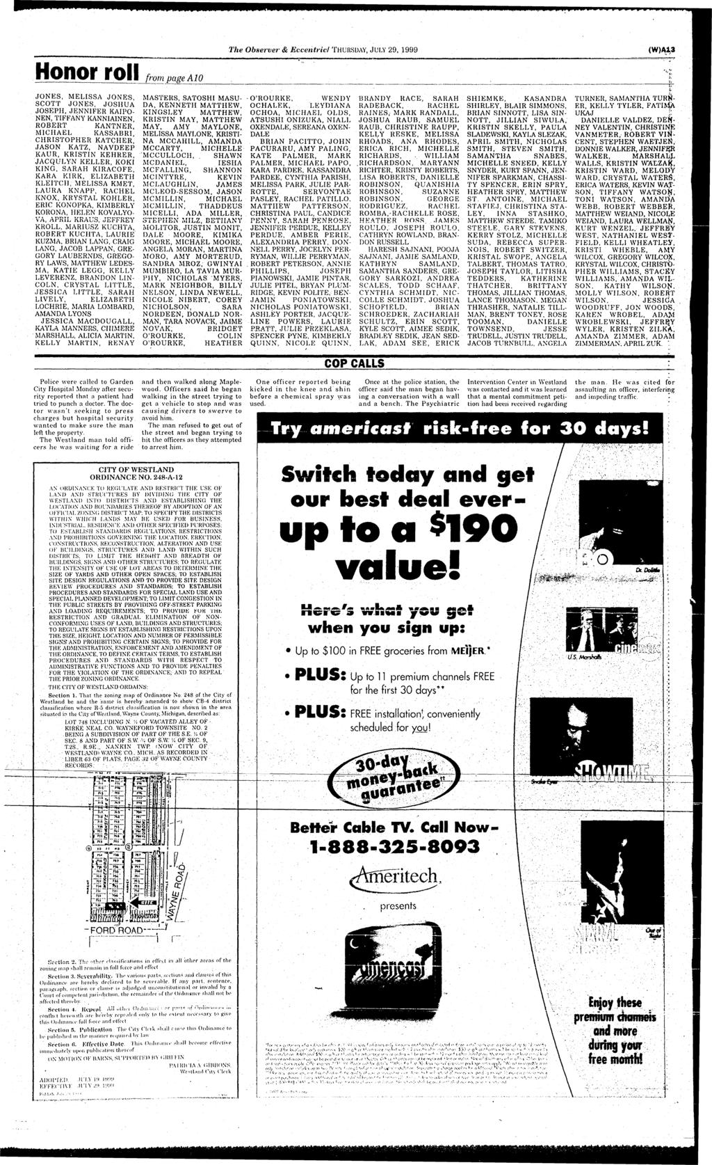 The Observer & Eccentric/ THURSDAY, JULY 29, 1999 (W)A13 Honor roll from page A10 JONES, MELSSA JONES, SCOTT JONES, JOSHUA JOSEPH, JENNFER KAPO- NEN, TFFANY KANNANEN, ROBERT KANTNER, MCHAEL KASSABR,