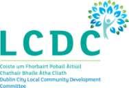 The Programme in Dublin City is being administered by the Dublin City Local Community Development Committee (LCDC) and Dublin City Council.