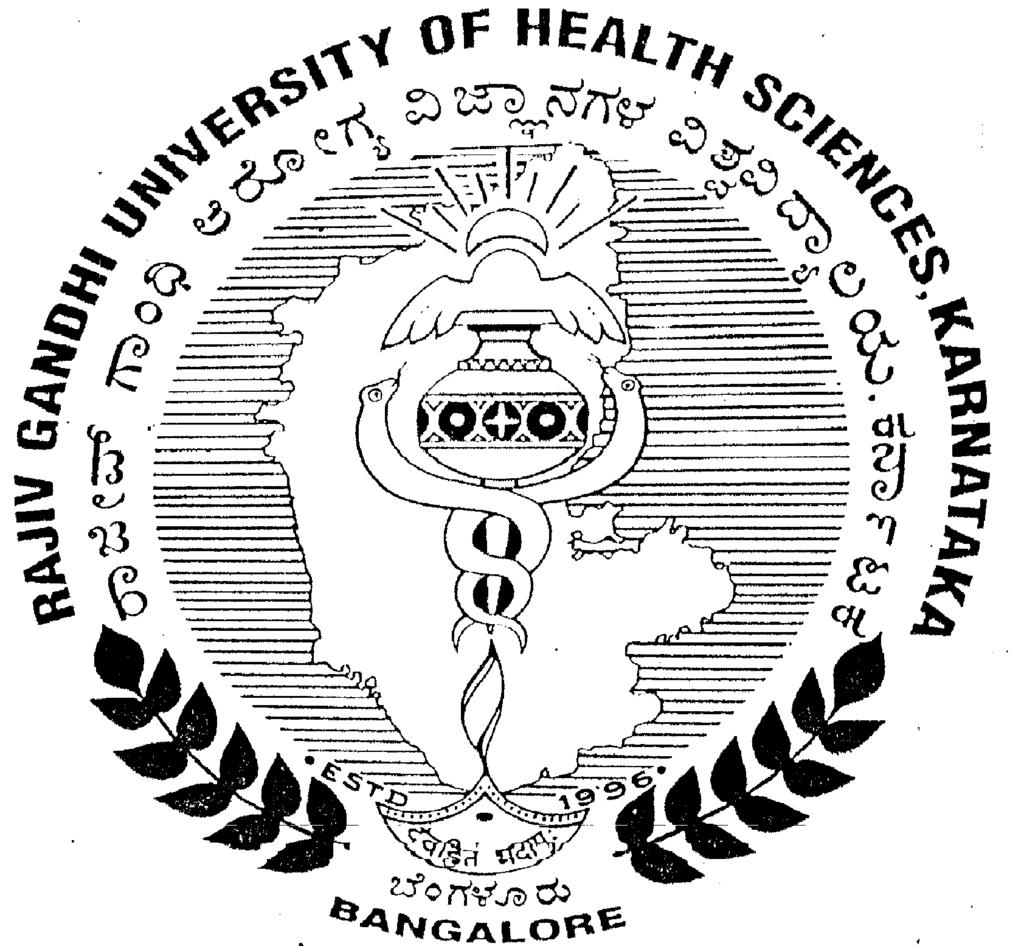 Rajiv Gandhi University of Health Sciences, Karnataka 4 th T Block, Jayanagar, Bangalore 560 041. Phone: 080-26961928/40, Fax: 26961929/40 Website: http:/www.rguhs.ac.